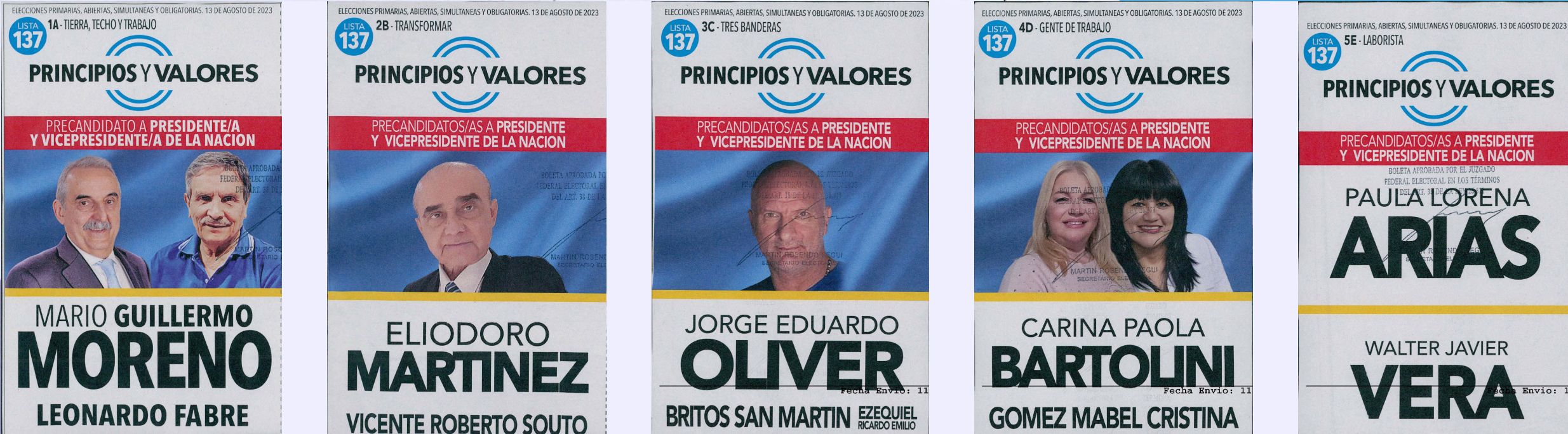 Lista 137, la interna del Frente Principios y Valores. 137A: Guillermo Moreno; 137B: Eliodoro Martínez; 137C: Jorge Oliver; 137D: Carina Bartolini; 137E: Paula Arias.