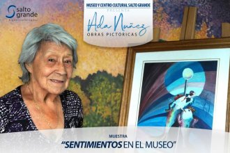 Con la muestra de arte de Ada Núñez, vuelve el ciclo de exposiciones al Museo de Salto Grande