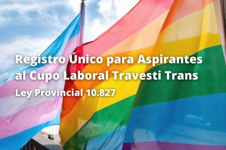 Cupo laboral travesti y trans: Provincia abrió un registro único de aspirantes
