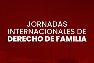 Confirman panel internacional para jornadas sobre Derecho de Familia