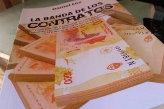 Pormenores de la “Banda de los contratos”, el libro de Enz que revela las trampas de la política para consumar el robo de $ 60 mil millones