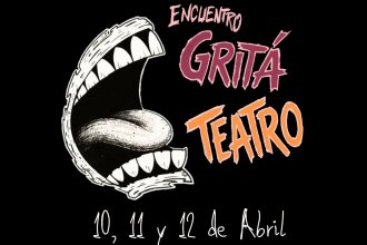 &ldquo;El teatro grita y nos reúne&rdquo;, dicen y convocan a vivirlo en Concordia con una variada propuesta