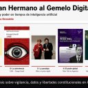 Del Gran Hermano al gemelo digital: libertad, datos y poder en tiempos de inteligencia artificial